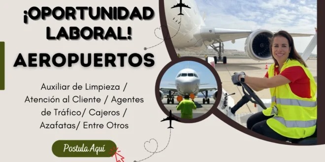 SE SOLICITA PERSONALES PARA TRABAJOS EN AEROPUERTOS